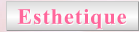 Esthetique